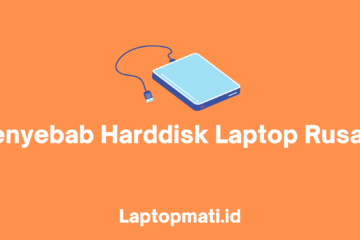 Penyebab Harddisk Laptop Rusak laptopmati.id
