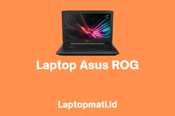 Laptop Asus ROG laptopmati.id