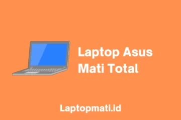 Laptop Mati Total Asus laptopmati.id