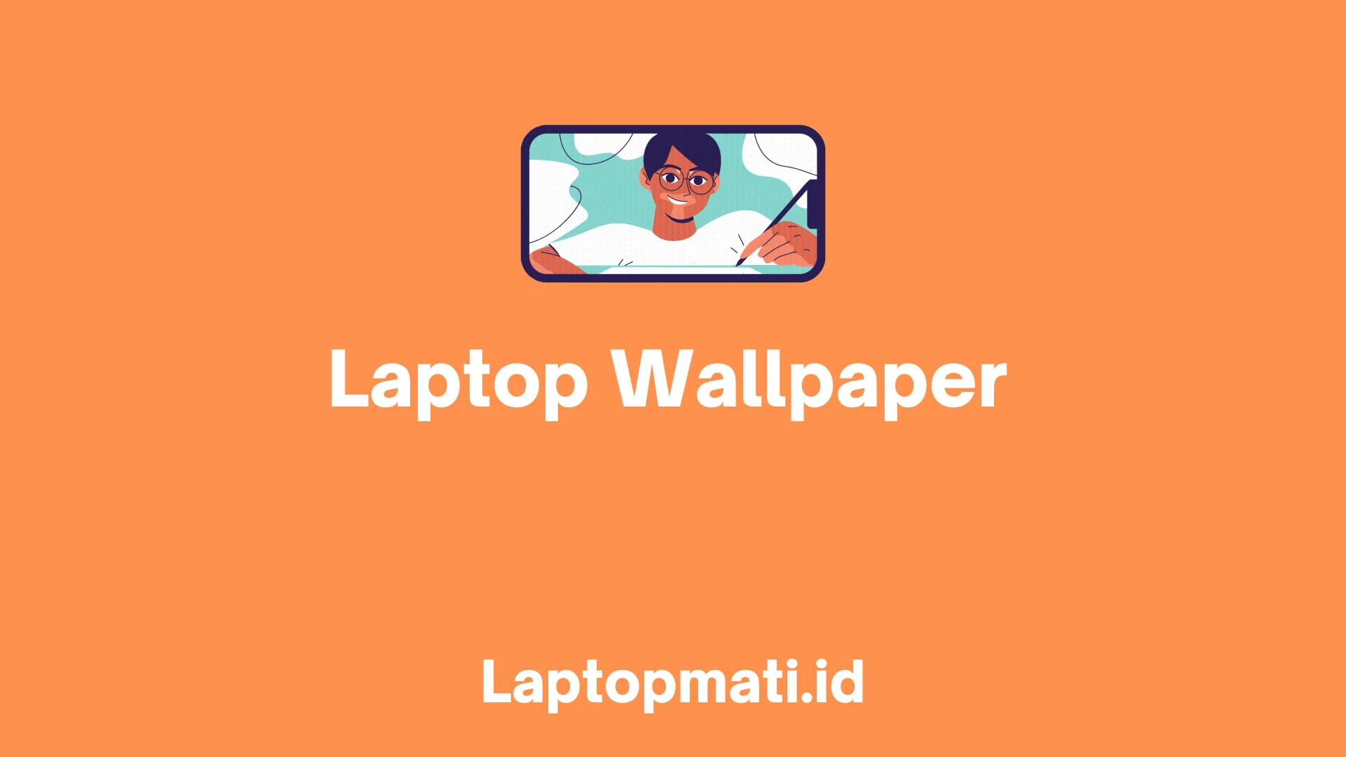 Download Wallpaper Laptop, Ini Dia Situsnya ! - Laptopmati.id