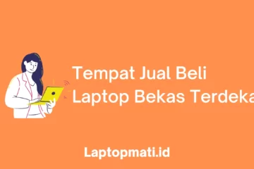 Tempat Jual Beli Laptop Terdekat laptopmati.id