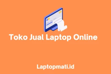 Toko Jual Laptop Online laptopmati.id