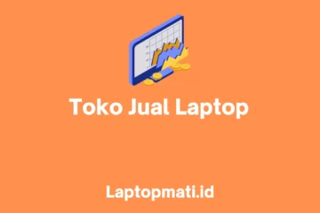 Toko Jual Laptop laptopmati.id