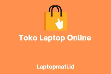 Toko Laptop Online laptopmati.id