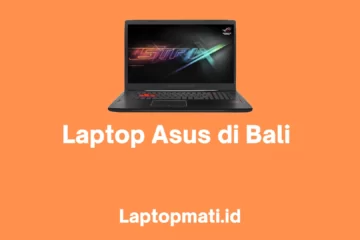 Asus Bali laptopmati.id