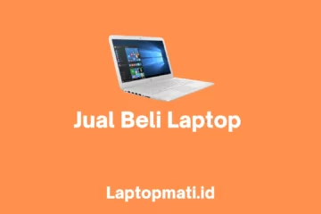 Jual Beli Laptop laptopmati.id