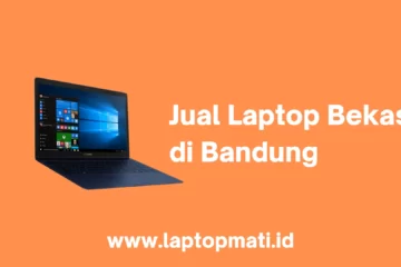 Jual Laptop Bekas Bandung laptopmati.id