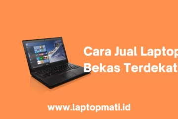 Jual Laptop Bekas Terdekat laptopmati.id