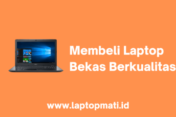 Laptop Bekas Berkualitas laptopmati.id