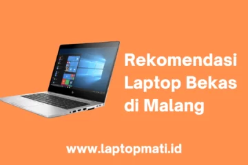 Laptop Bekas Malang laptopmati.id