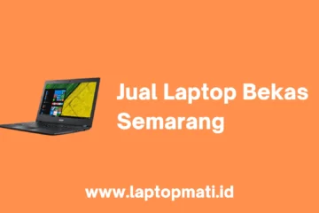 Jual Laptop Bekas Semarang