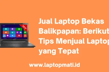 Jual Laptop Bekas Balikpapan