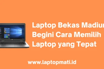 Laptop Bekas Madiun