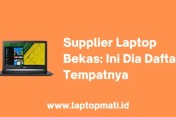 Supplier Laptop Bekas